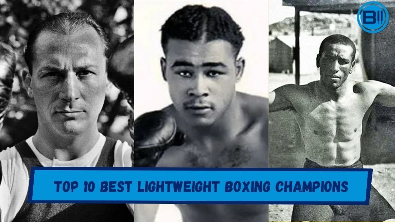 Top 10 Best Lightweight Boxing Champions